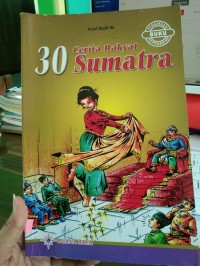 30 CERITA RAKYAT SUMATRA