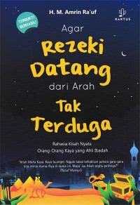 AGAR REZEKI DATANG DARI ARAH TAK TERDUGA