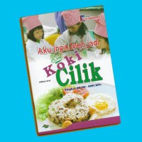 AKU INGIN MENJADI KOKI CILIK