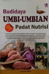 BUDIDAYA UMBI-UMBIAN PADAT NUTRISI