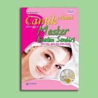 CANTIK ALAMI DENGAN MASKER BUATAN SENDIRI