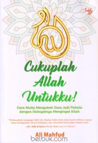 CUKUPLAH ALLAH UNTUKKU !