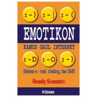 EMOTIKON : KAMUS GAUL INTERNET