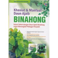 KHASIAT DAN MANFAAT DAUN AJAIB BINAHONG