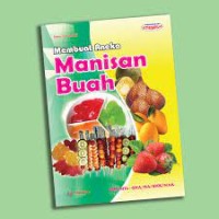 MEMBUAT ANEKA MANISAN BUAH