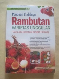 PANDUAN BUDIDAYA RAMBUTAN VARIETAS UNGGULAN