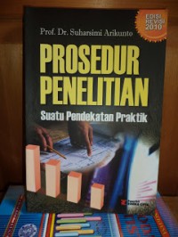 PROSEDUR PENELITIAN : SUATU PENDEKATAN PRAKTIK