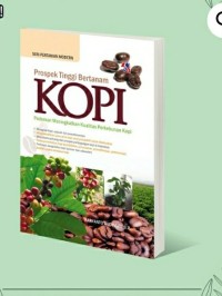 PROSPEK TINGGI BERTANAM KOPI