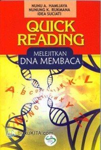 QUICK READING : MELEJITKAN DNA MEMBACA