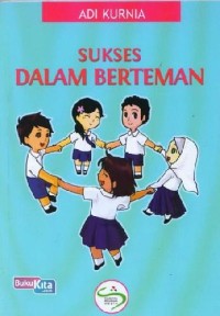 SUKSES DALAM BERTEMAN