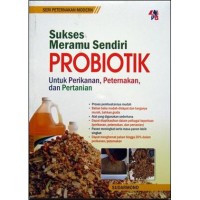 SUKSES MERAMU SENDIRI PROBIOTIK