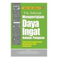 TRIK DAHSYAT MEMPERTAJAM DAYA INGAT HAFALAN PELAJARAN