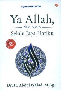 YA ALLAH MOHON JAGA SELALU HATIKU