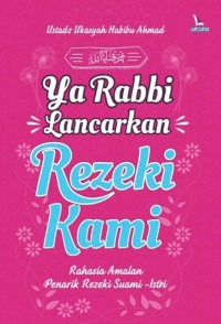 YA RABBI LANCARKAN REZEKI KAMI